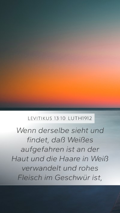 Levitikus 13:10 LUTH1912 Mobile Phone Wallpaper - Wenn derselbe sieht und findet, daß Weißes - Mobile Bible Verse Wallpaper