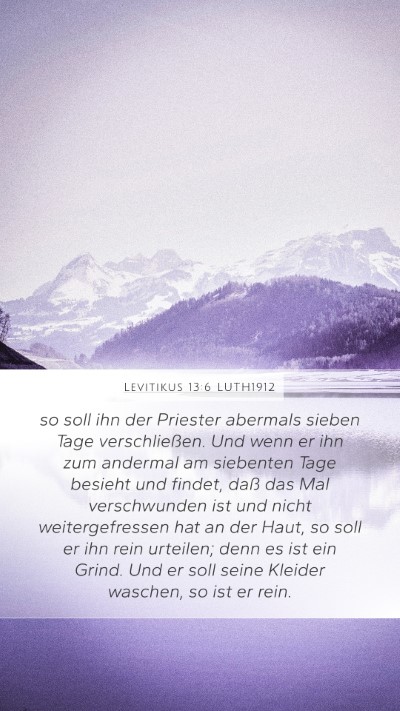 Levitikus 13:6 LUTH1912 Mobile Phone Wallpaper - so soll ihn der Priester abermals sieben Tage - Mobile Bible Verse Wallpaper