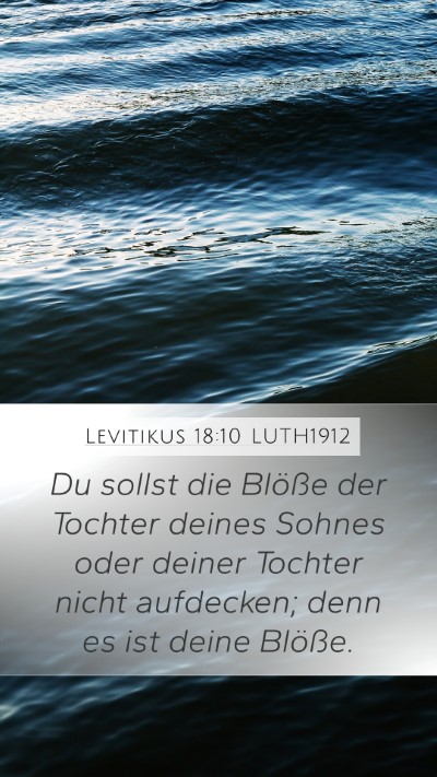 Levitikus 18:10 LUTH1912 Mobile Phone Wallpaper - Du sollst die Blöße der Tochter deines Sohnes - Mobile Bible Verse Wallpaper