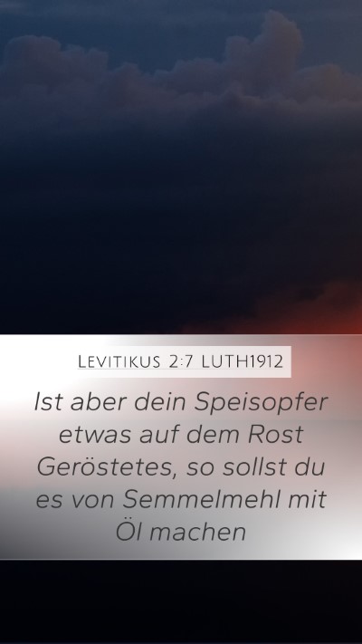 Levitikus 2:7 LUTH1912 Mobile Phone Wallpaper - Ist aber dein Speisopfer etwas auf dem Rost - Mobile Bible Verse Wallpaper
