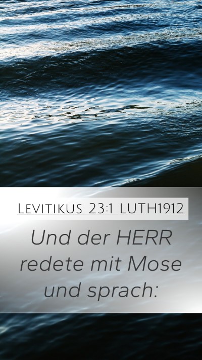 Levitikus 23:1 LUTH1912 Mobile Phone Wallpaper - Und der HERR redete mit Mose und - Mobile Bible Verse Wallpaper