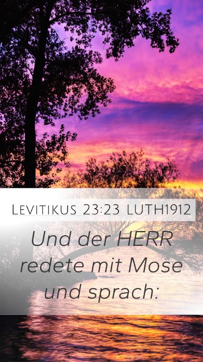Levitikus 23:23 LUTH1912 Mobile Phone Wallpaper - Und der HERR redete mit Mose und - Mobile Bible Verse Wallpaper