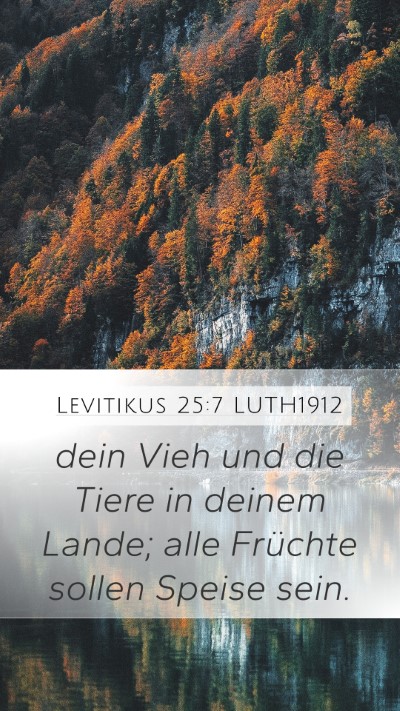 Levitikus 25:7 LUTH1912 Mobile Phone Wallpaper - dein Vieh und die Tiere in deinem Lande; alle - Mobile Bible Verse Wallpaper