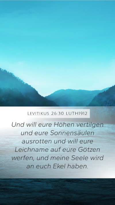 Levitikus 26:30 LUTH1912 Bible Verse Image