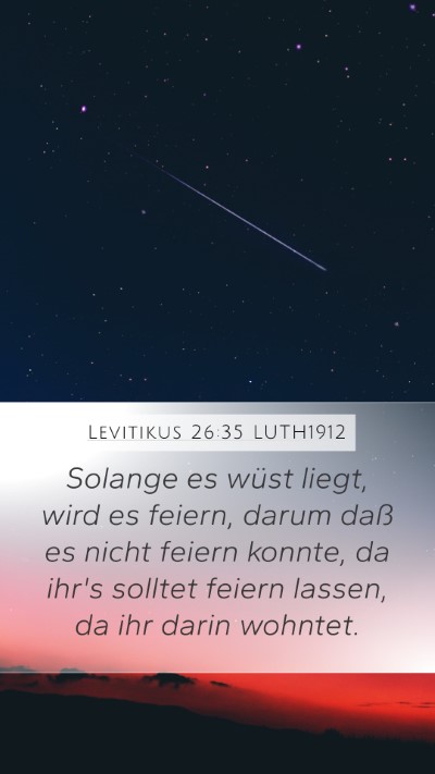 Levitikus 26:35 LUTH1912 Mobile Phone Wallpaper - Solange es wüst liegt, wird es feiern, darum - Mobile Bible Verse Wallpaper
