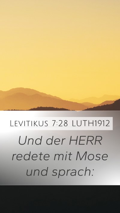 Levitikus 7:28 LUTH1912 Mobile Phone Wallpaper - Und der HERR redete mit Mose und - Mobile Bible Verse Wallpaper