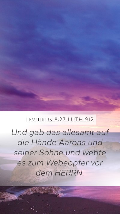 Levitikus 8:27 LUTH1912 Bible Verse Image