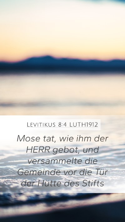Levitikus 8:4 LUTH1912 Bible Verse Image