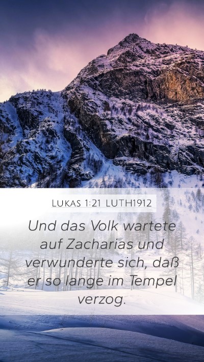 Lukas 1:21 LUTH1912 Mobile Phone Wallpaper - Und das Volk wartete auf Zacharias und - Mobile Bible Verse Wallpaper