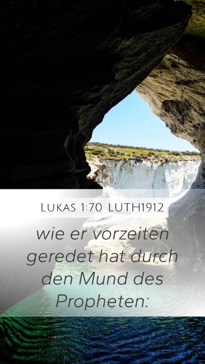 Lukas 1:70 LUTH1912 Mobile Phone Wallpaper - wie er vorzeiten geredet hat durch den Mund des - Mobile Bible Verse Wallpaper