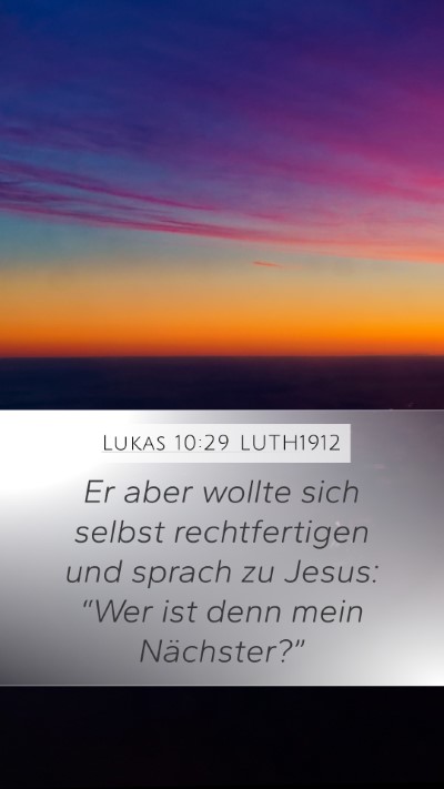 Lukas 10:29 LUTH1912 Bible Verse Image