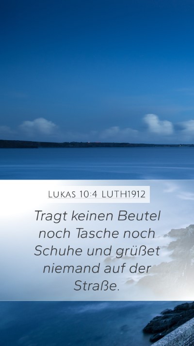 Lukas 10:4 LUTH1912 Bible Verse Image