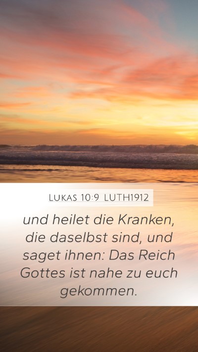 Lukas 10:9 LUTH1912 Bible Verse Image
