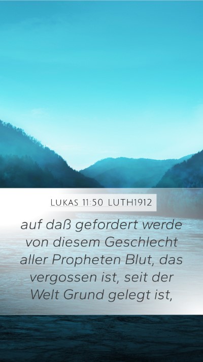 Lukas 11:50 LUTH1912 Bible Verse Image