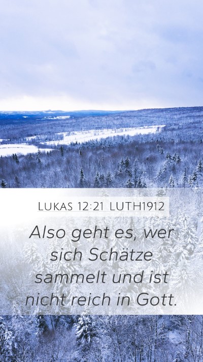 Lukas 12:21 LUTH1912 Bible Verse Image