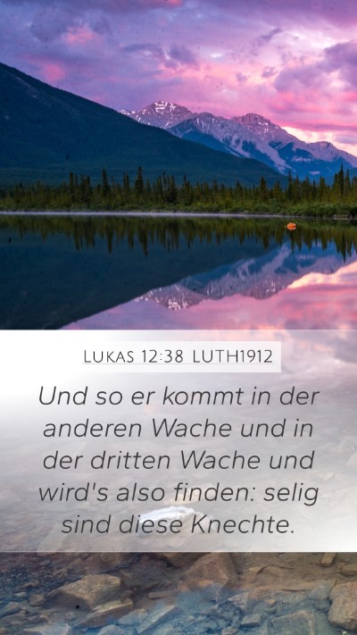 Lukas 12:38 LUTH1912 Bible Verse Image