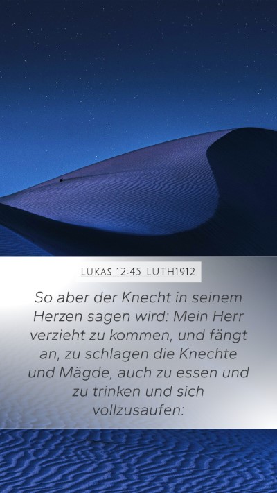 Lukas 12:45 LUTH1912 Bible Verse Image
