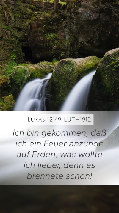 Lukas 12:49 LUTH1912 Bible Verse Image