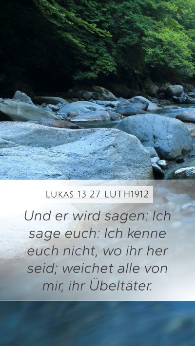 Lukas 13:27 LUTH1912 Bible Verse Image