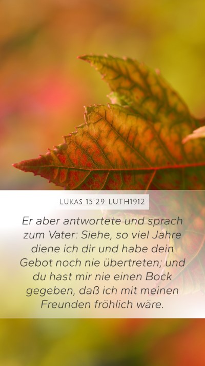 Lukas 15:29 LUTH1912 Bible Verse Image