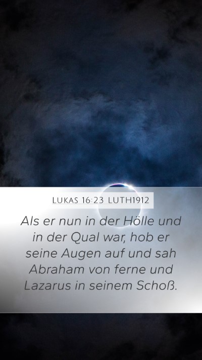 Lukas 16:23 LUTH1912 Bible Verse Image