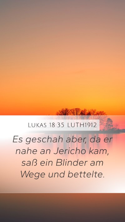 Lukas 18:35 LUTH1912 Bible Verse Image