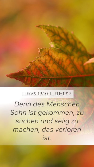 Lukas 19:10 LUTH1912 Bible Verse Image
