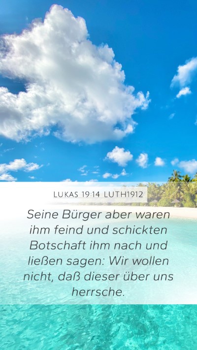 Lukas 19:14 LUTH1912 Bible Verse Image