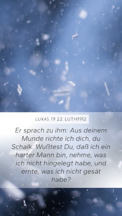 Lukas 19:22 LUTH1912 Bible Verse Image