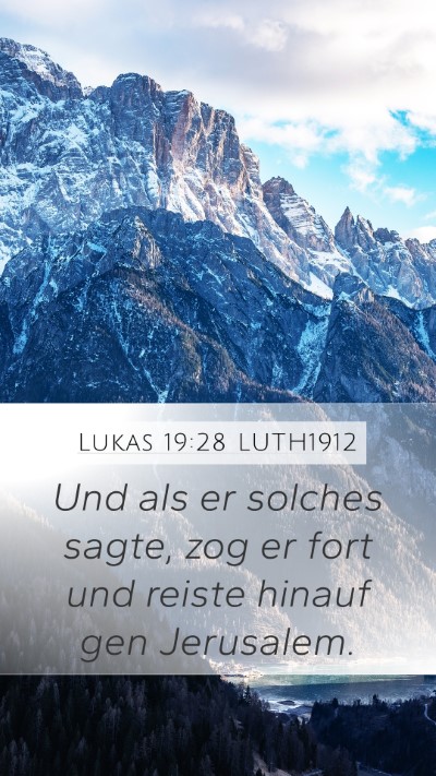 Lukas 19:28 LUTH1912 Bible Verse Image