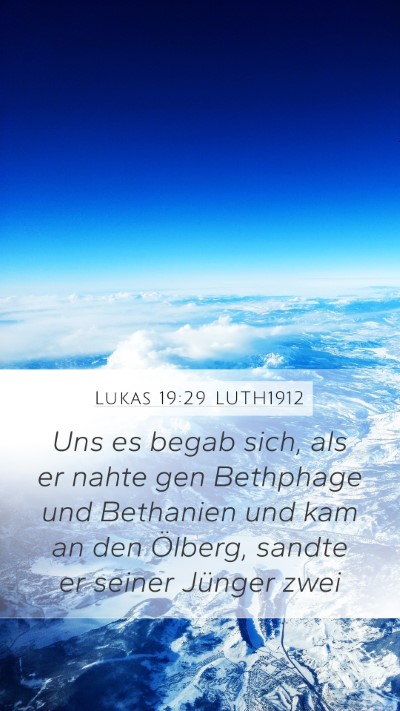 Lukas 19:29 LUTH1912 Bible Verse Image