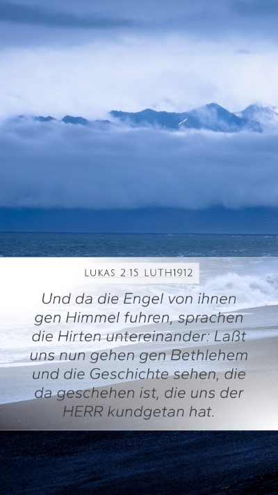 Lukas 2:15 LUTH1912 Mobile Phone Wallpaper - Und da die Engel von ihnen gen Himmel fuhren, - Mobile Bible Verse Wallpaper