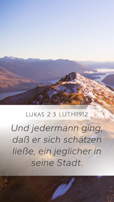 Lukas 2:3 LUTH1912 Bible Verse Image