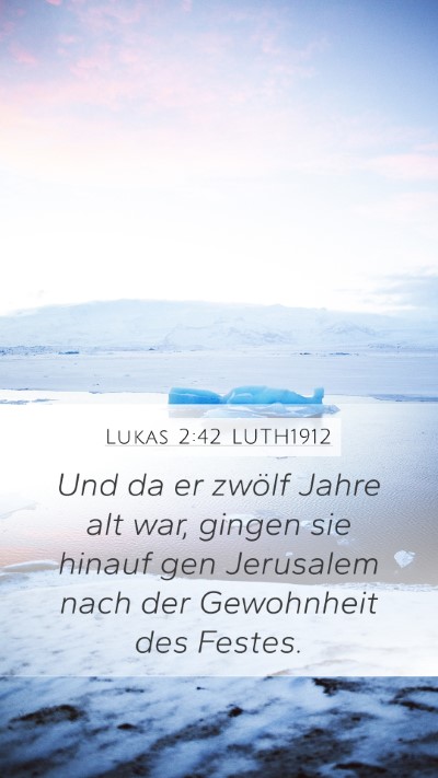 Lukas 2:42 LUTH1912 Bible Verse Image
