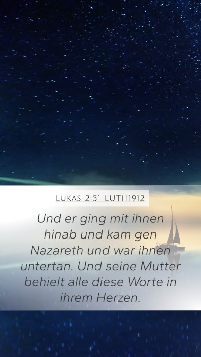 Lukas 2:51 LUTH1912 Bible Verse Image