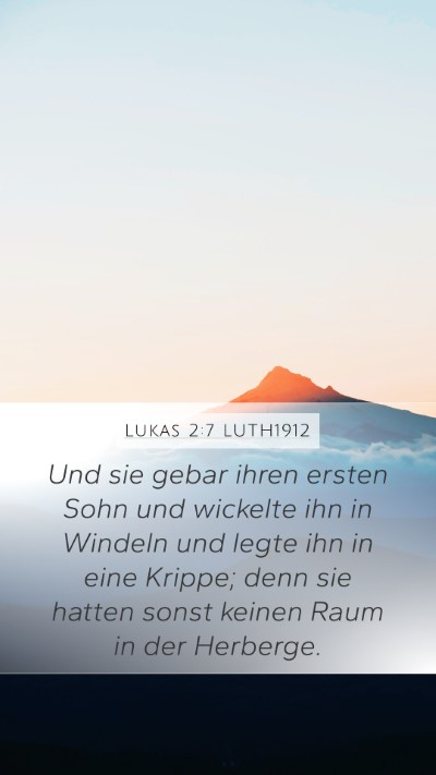 Lukas 2:7 LUTH1912 Mobile Phone Wallpaper - Und sie gebar ihren ersten Sohn und wickelte ihn - Mobile Bible Verse Wallpaper