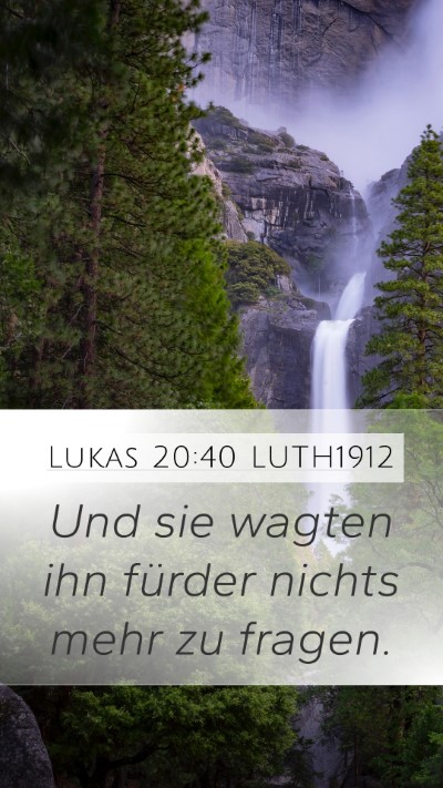 Lukas 20:40 LUTH1912 Bible Verse Image