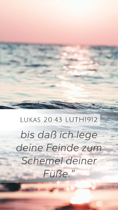 Lukas 20:43 LUTH1912 Bible Verse Image