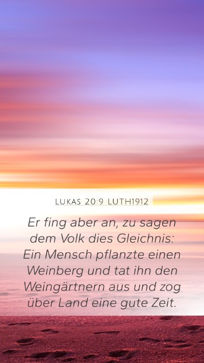 Lukas 20:9 LUTH1912 Bible Verse Image