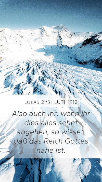 Lukas 21:31 LUTH1912 Bible Verse Image