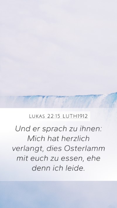 Lukas 22:15 LUTH1912 Bible Verse Image