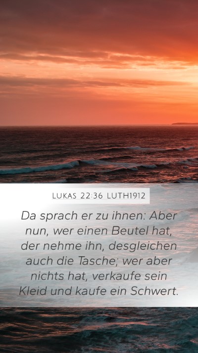 Lukas 22:36 LUTH1912 Bible Verse Image