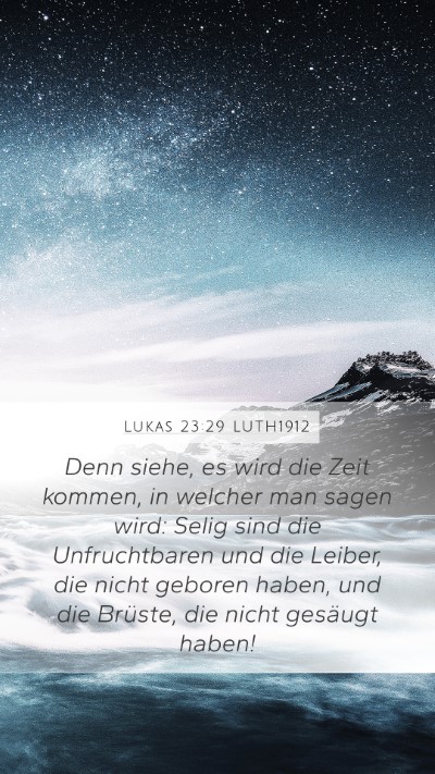 Lukas 23:29 LUTH1912 Bible Verse Image