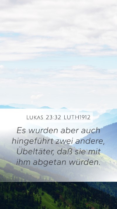 Lukas 23:32 LUTH1912 Bible Verse Image
