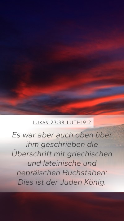 Lukas 23:38 LUTH1912 Bible Verse Image