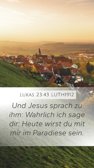 Lukas 23:43 LUTH1912 Bible Verse Image