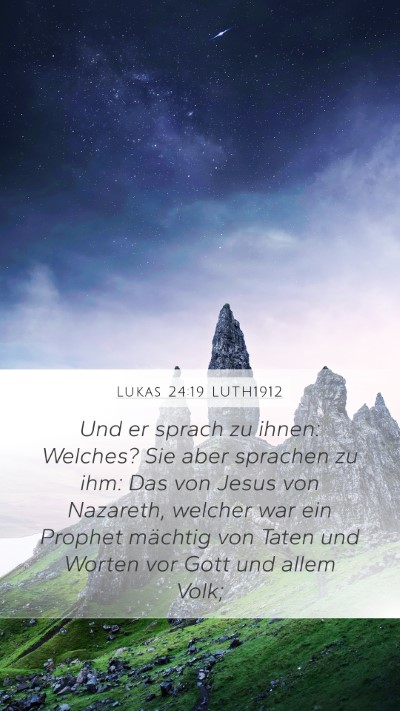 Lukas 24:19 LUTH1912 Bible Verse Image