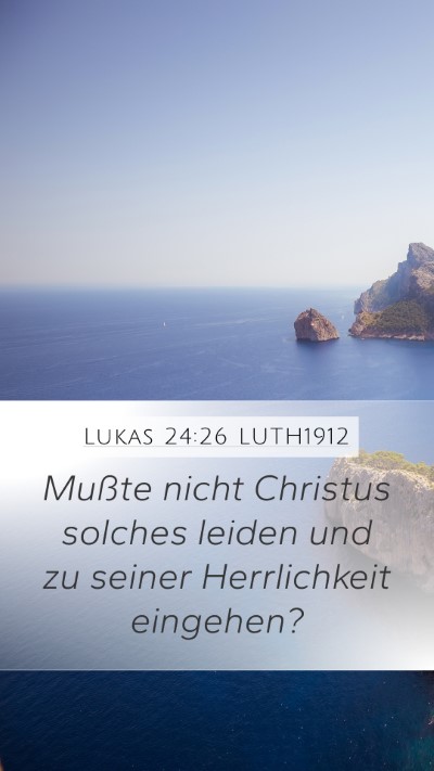 Lukas 24:26 LUTH1912 Bible Verse Image