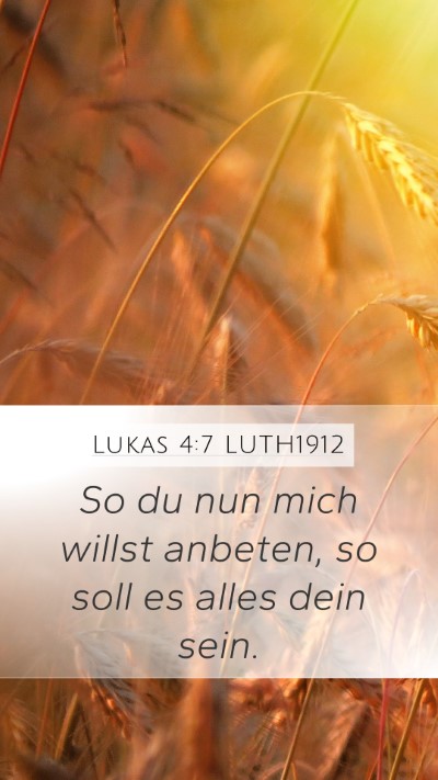 Lukas 4:7 LUTH1912 Bible Verse Image