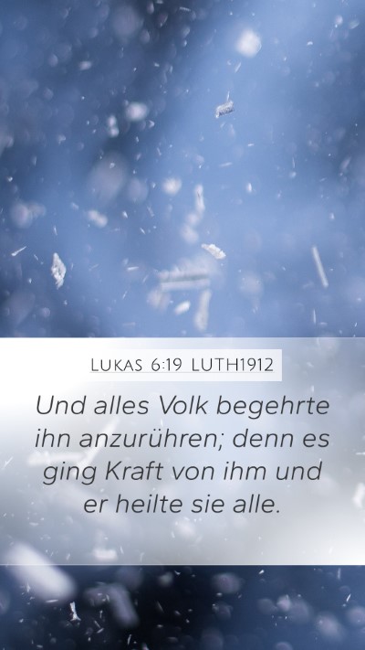 Lukas 6:19 LUTH1912 Bible Verse Image